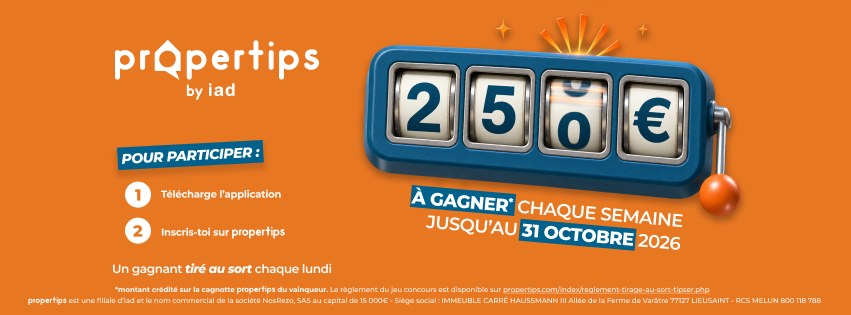 Jeu propertips : 250 € à gagner chaque semaine jusqu'au 31 octobre 2026, un gagnant tiré au sort chaque lundi